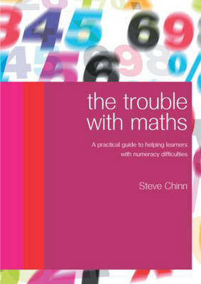 The Trouble with Maths - Steve Chinn