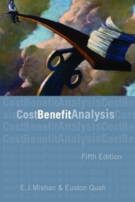 Cost-Benefit Analysis - E.J. Mishan, Euston Quah