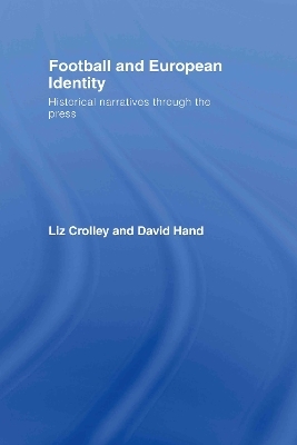 Football and European Identity - Liz Crolley, David Hand