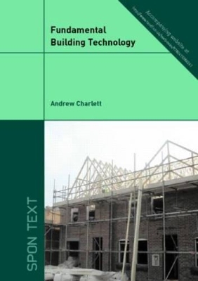 Fundamental Building Technology - Andrew J. Charlett, Craig Maybery-Thomas