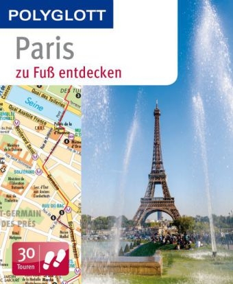 Paris zu Fuß entdecken - Björn Stüben