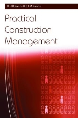 Practical Construction Management - R. H. B. Ranns, E. J. M. Ranns