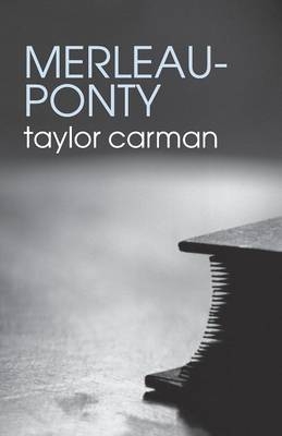 Merleau-Ponty - Taylor Carman