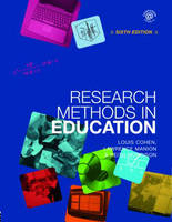 Research Methods in Education - Louis Cohen, Lawrence Manion, Keith Morrison