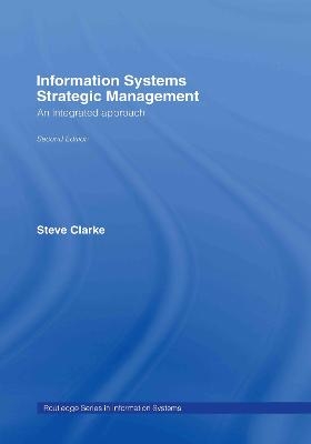 Information Systems Strategic Management - Steve Clarke