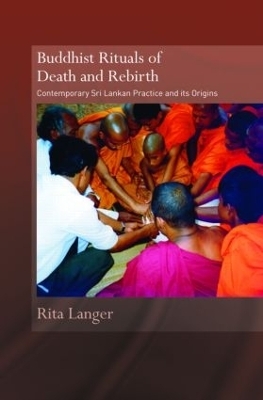 Buddhist Rituals of Death and Rebirth - Rita Langer