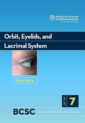 Basic and Clinicial Science Course, Section 7: Orbit, Eyelids, and Lacrimal System 2013-2014 - John Bryan Holds