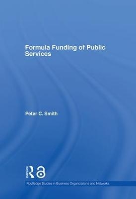 Formula Funding of Public Services - Peter C. Smith