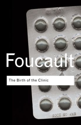 The Birth of the Clinic - Michel Foucault