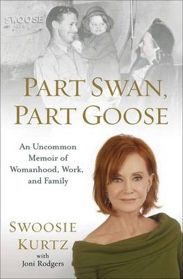 Part Swan, Part Goose - Swoosie Kurtz