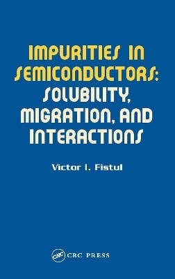 Impurities in Semiconductors - Victor I. Fistul