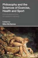 Philosophy and the Sciences of Exercise, Health and Sport - 