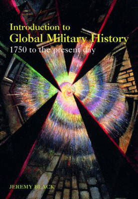 Introduction to Global Military History - Jeremy Black