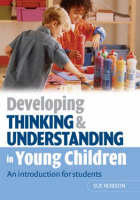 Developing Thinking and Understanding in Young Children - Sue Robson