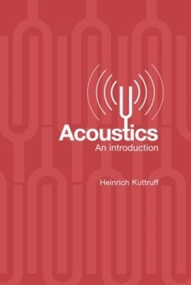 Acoustics - Heinrich Kuttruff