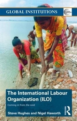 International Labour Organization (ILO) - Steve Hughes, Nigel Haworth