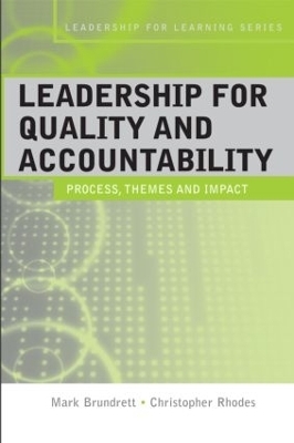 Leadership for Quality and Accountability in Education - Mark Brundrett, Christopher Rhodes