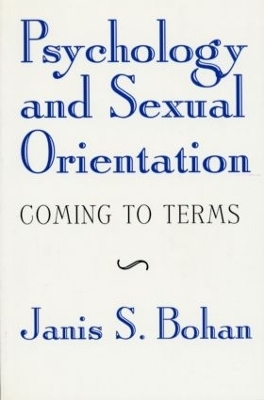 Psychology and Sexual Orientation - Janis S. Bohan