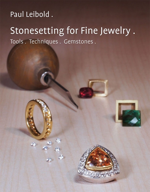 Stonesetting for Fine Jewelry - Paul Leibold