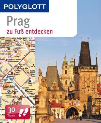 Prag zu Fuß entdecken - Gunnar Habitz