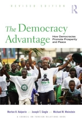 The Democracy Advantage - Morton Halperin, Joe Siegle, Michael Weinstein