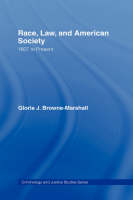 Race, Law, and American Society - Gloria J. Browne-Marshall