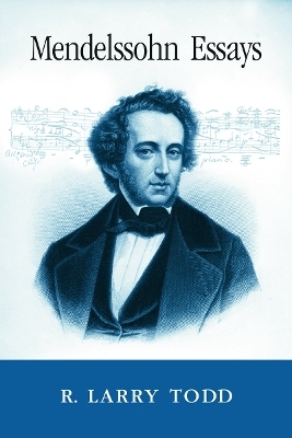 Mendelssohn Essays - R. Larry Todd