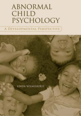 Abnormal Child Psychology - Linda Wilmshurst