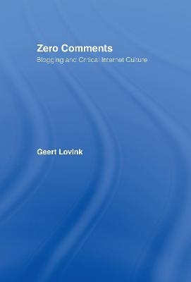 Zero Comments - Geert Lovink