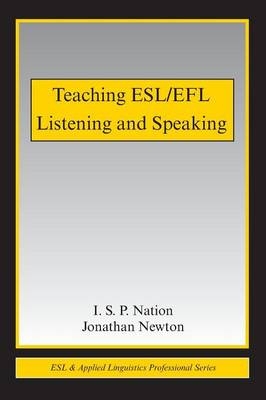 Teaching ESL/EFL Listening and Speaking - Paul Nation, Jonathan Newton