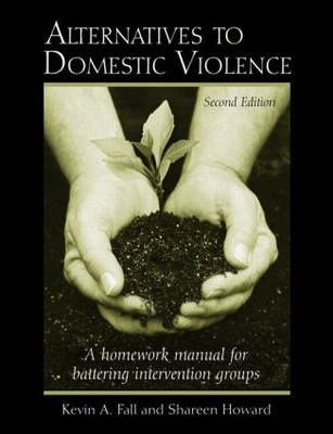 Alternatives to Domestic Violence - Kevin A. Fall, Shareen Howard