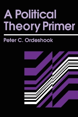 A Political Theory Primer - Peter C. Ordeshook