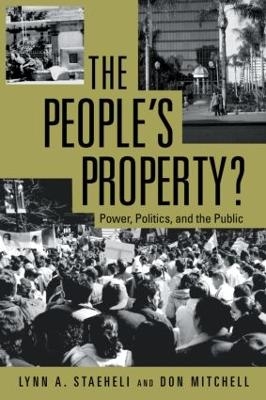 The People's Property? - Lynn Staeheli, Donald Mitchell