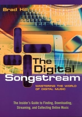 The Digital Songstream - Brad Hill