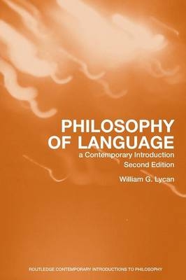 Philosophy of Language - William G Lycan, William G. Lycan