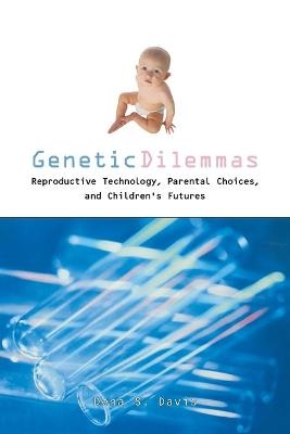 Genetic Dilemmas - Dena S. Davis