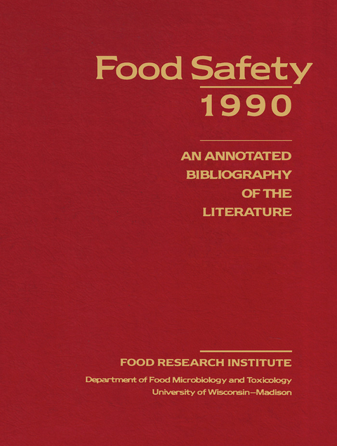 Food Safety 1990 -  M. Ellin Doyle,  Dorothy C. Gosting,  Food Research Institute