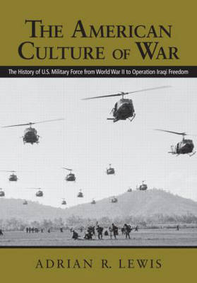 The American Culture of War - Adrian R. Lewis