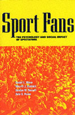 Sport Fans - Daniel L. Wann