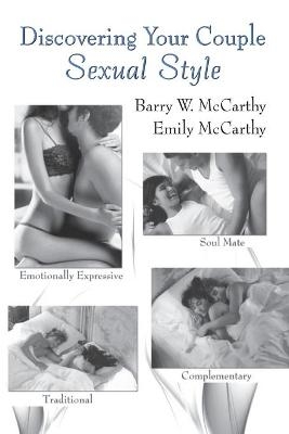 Discovering Your Couple Sexual Style - Barry W. McCarthy, Emily McCarthy