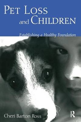 Pet Loss and Children - Cheri Barton Ross