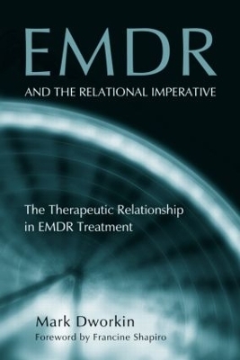 EMDR and the Relational Imperative - Mark Dworkin