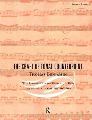 The Craft of Tonal Counterpoint - Thomas Benjamin