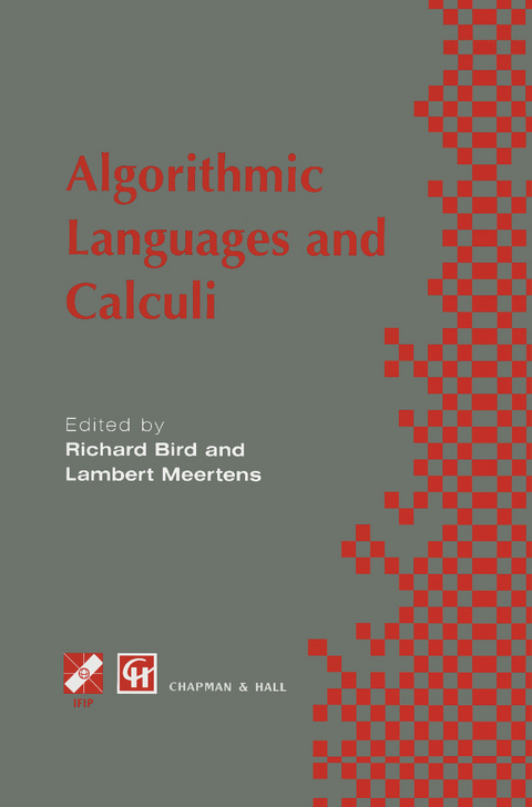 Algorithimic Languages and Calculi - Richard Bird, Lambert Meerkens