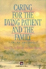 Caring for the Dying Patient and the Family - 