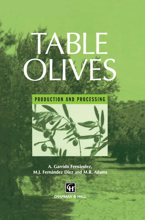 Table Olives - A. Garrido Fernandez, M.R. Adams, M.J. Fernandez-Diez