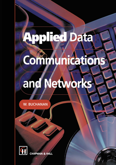 Applied Data Communications and Networks - B. Buchanan