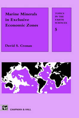 Marine Minerals in Exclusive Economic Zones - D.S. Cronan