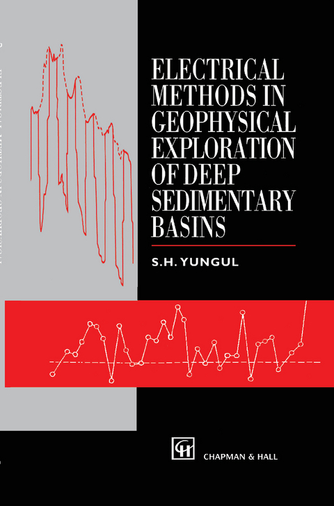 Electrical Methods in Geophysical Exploration of Deep Sedimentary Basins - S.H. Yungul