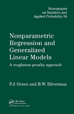 Nonparametric Regression and Generalized Linear Models - P.J. Green, Bernard. W. Silverman